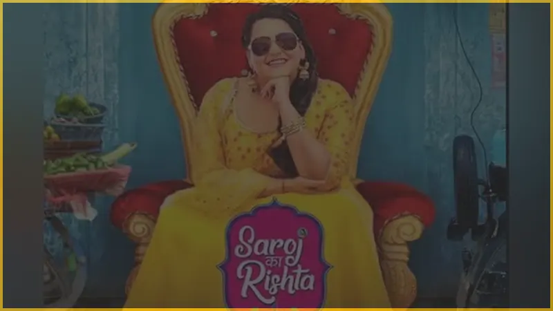 Saroj Ka Rishta